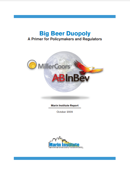 Big Beer Duopoly - A Primer for Policymakers and Regulators