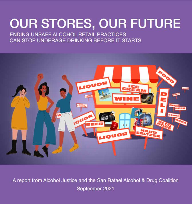 Our Stores, Our Future: Ending Unsafe Alcohol Retail Practices